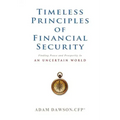 Timeless Principles of Financial Security: Finding Peace and Prosperity in an Uncertain World