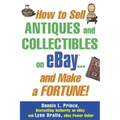 How to Sell Antiques and Collectibles on Ebay... and Make a Fortune!