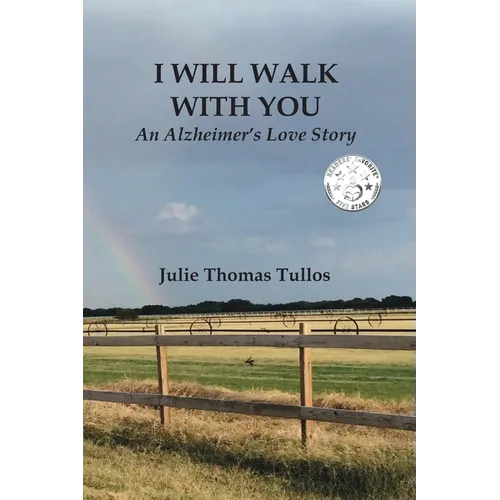 I Will Walk With You: An Alzheimer's Love Story