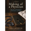 Making of a Physician: How the 1970s Shaped a Generation of Doctors