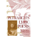 Petrarch's Lyric Poems: The Rime Sparse and Other Lyrics