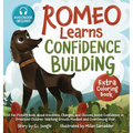 Romeo Learns Confidence Building: A Fun Picture Book about Emotions, Changes, and Choices Boost Confidence in Preschool Children Teaching Growth Minds