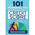 101 Powerful Tips For Improving Your Credit Score