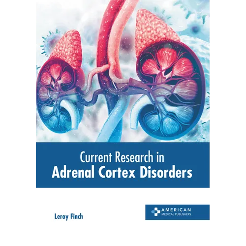 Current Research in Adrenal Cortex Disorders