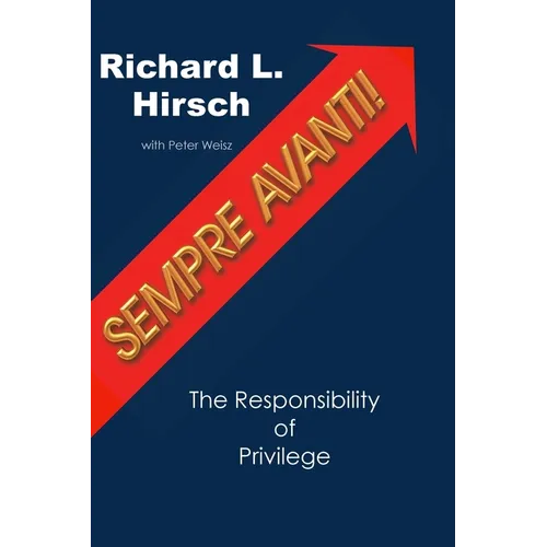 Sempre Avanti!: The Responsibility of Privilege