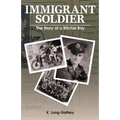 Immigrant Soldier: The Story of a Ritchie Boy