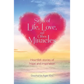 Signs of Life, Love, and Other Miracles