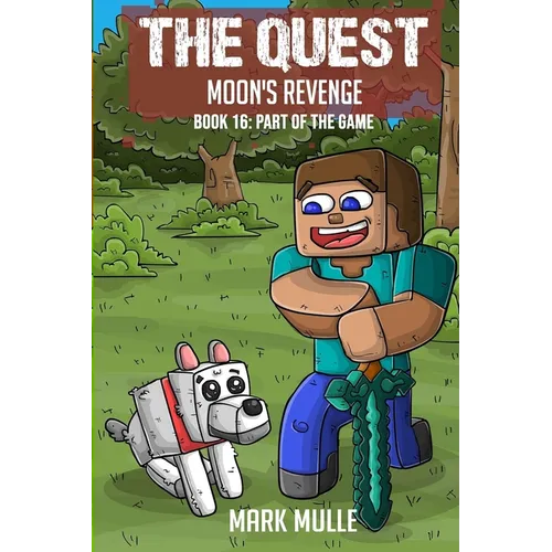 The Quest - Moon's Revenge Book 16: Part of the Game