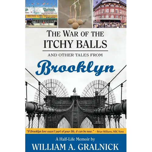 The War of the Itchy Balls: And Other Tales from Brooklyn
