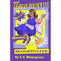 The Lesbian Housewyfe - Bigger, Broader, Delightfuller