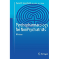 Psychopharmacology for Nonpsychiatrists: A Primer