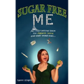 Sugar Free Me