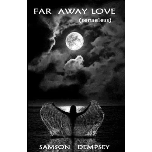 Far Away Love (senseless)