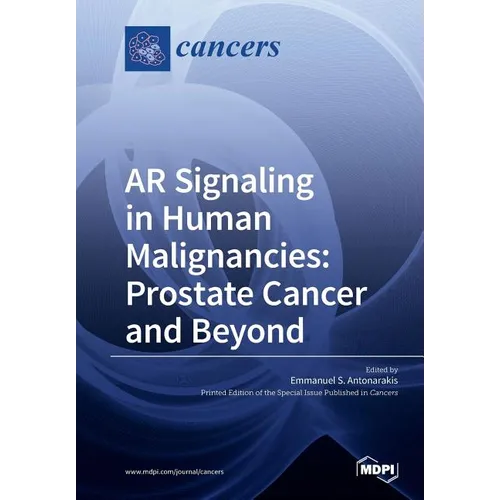 AR Signaling in Human Malignancies: Prostate Cancer and Beyond