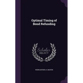 Optimal Timing of Bond Refunding