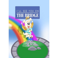 I'll See You on the Bridge: Te Veré en el Puente