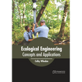 Ecological Engineering: Concepts and Applications