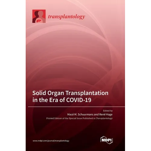 Solid Organ Transplantation in the Era of COVID-19