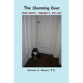 The Slamming Door: Bone Cancer, Asperger's, and Loss