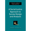 Social Justice Approach to Survey Design and Analysis
