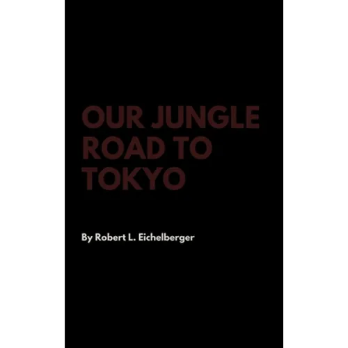 Our Jungle Road to Tokyo