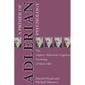 Primer of Adlerian Psychology: The Analytic - Behavioural - Cognitive Psychology of Alfred Adler