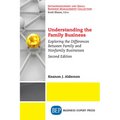 Understanding the Family Business: Exploring the Differences Between Family and Nonfamily Businesses
