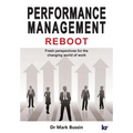 Performance Management Reboot: Fresh perspectives for the changing world of work