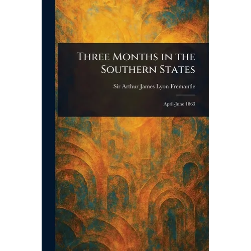 Three Months in the Southern States