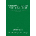 Assisting Students With Disabilities: A Handbook for School Counselors