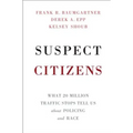 Suspect Citizens