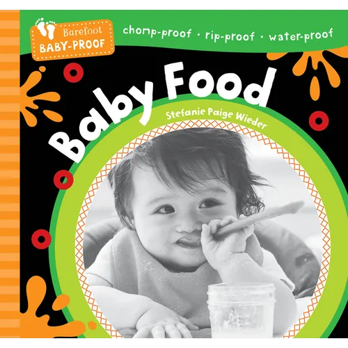 Barefoot Baby-Proof: Baby Food