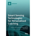 Smart Sensing Technologies for Personalised Coaching
