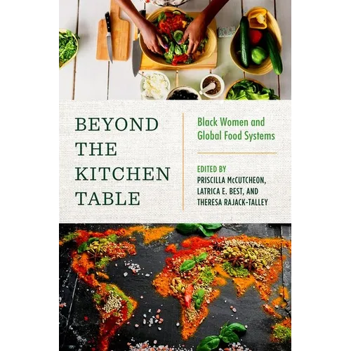 Beyond the Kitchen Table: Black Women and Global Food Systems
