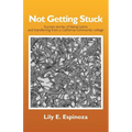 Not Getting Stuck: Success Stories of being Latina and Transferring from a California Community College