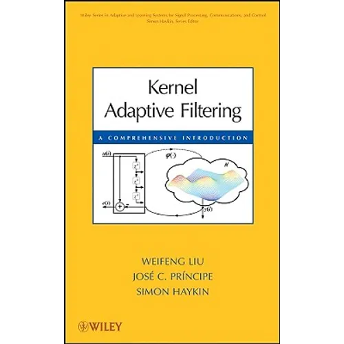Kernel Adaptive Filtering