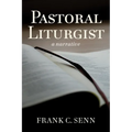 Pastoral Liturgist: A Narrative