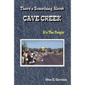 THERE'S SOMETHING ABOUT CAVE CREEK (It's The People)