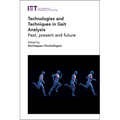 Technologies and Techniques in Gait Analysis: Past, Present and Future