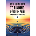 Instructions to Finding Peace in Pain: An empirical Narrative