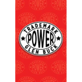 Trademark Power: An Expedition into an Unprobed and Inviting Wilderness