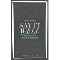 Say It Well: Creating and Tailoring Value-Driven Communication