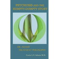 Psychosis and the Humpty-Dumpty Story