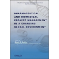 Pharmaceutical and Biomedical Project Management in a Changing Global Environment