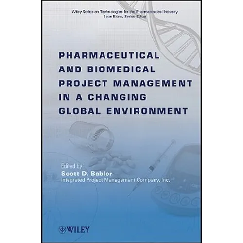 Pharmaceutical and Biomedical Project Management in a Changing Global Environment