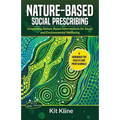 Nature-Based Social Prescribing: Integrating Nature-Based Interventions for Social and Environmental Wellbeing