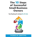 The 10 Steps of Successful Small Business Owners