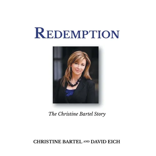 Redemption: The Christine Bartel Story