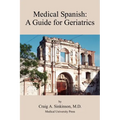 Medical Spanish: A Guide for Geriatrics