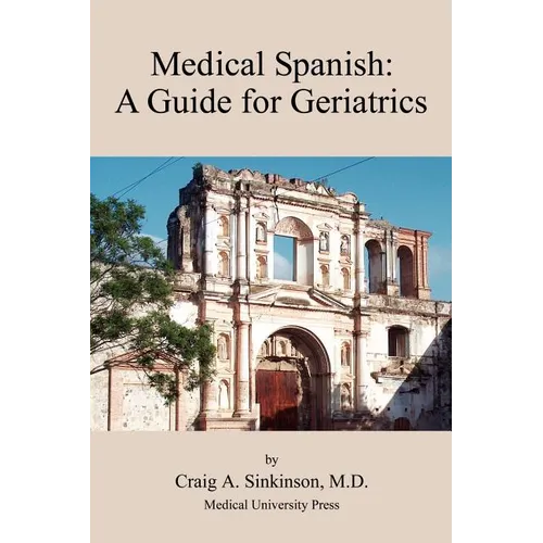 Medical Spanish: A Guide for Geriatrics